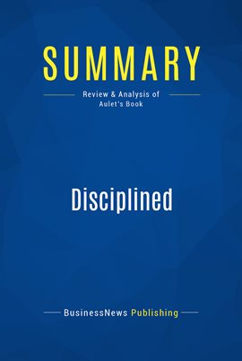 Cover image for Summary: Disciplined Entrepreneurship