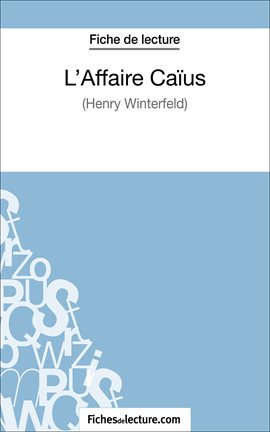 Cover image for L'Affaire Caïus d'Henry Winterfeld (Fiche de lecture)