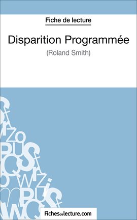 Cover image for Disparition Programmée de Roland Smith (Fiche de lecture)