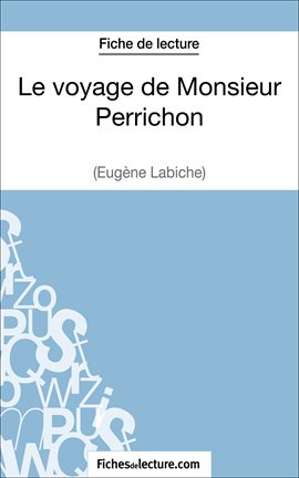 Cover image for Le voyage de Monsieur Perrichon d'Eugène Labiche (Fiche de lecture)