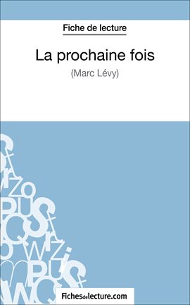 Cover image for La prochaine fois de Marc Levy (Fiche de lecture)