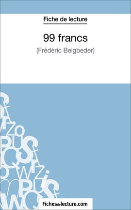 Cover image for 99 francs de Frédéric Beigbeder (Fiche de lecture)