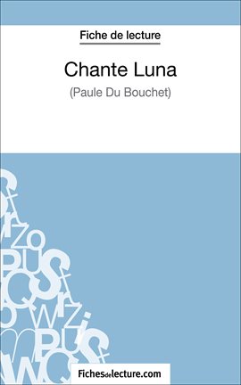 Cover image for Chante Luna de Paule du Bouchet (Fiche de lecture)