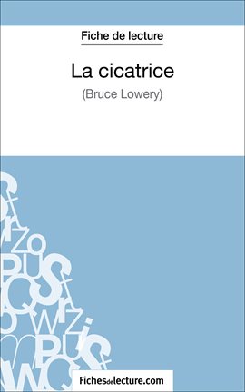 Cover image for La cicatrice de Bruce Lowery (Fiche de lecture)