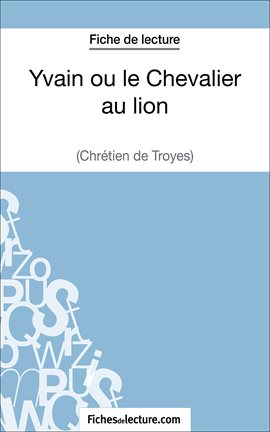 Cover image for Yvain ou le Chevalier au lion de Chrétien de Troyes (Fiche de lecture)