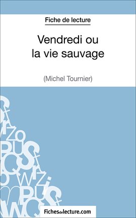 Cover image for Vendredi ou la vie sauvage de Michel Tournier