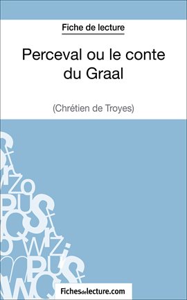 Cover image for Perceval ou le conte du Graal - Chrétien de Troyes (Fiche de lecture)