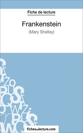 Cover image for Frankenstein - Mary Shelley (Fiche de lecture)