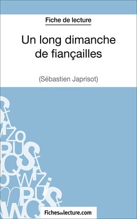 Cover image for Un long dimanche de fiançailles de Sébastien Japrisot (Fiche de lecture)
