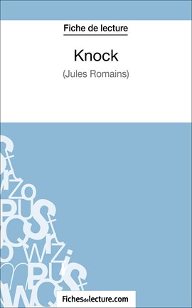 Cover image for Knock - Jules Romains (Fiche de lecture)