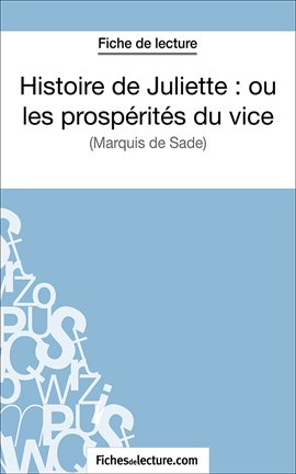 Cover image for Histoire de Juliette : ou les prospérités du vice