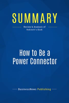 Cover image for Summary: How to Be a Power Connector