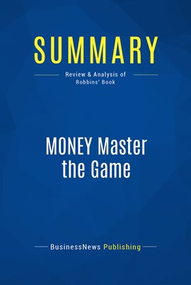 Cover image for Summary: MONEY Master the Game