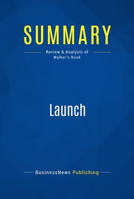 Cover image for Summary: Launch