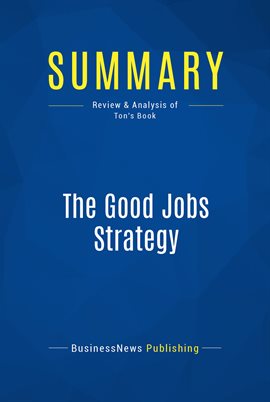 Cover image for Summary: The Good Jobs Strategy
