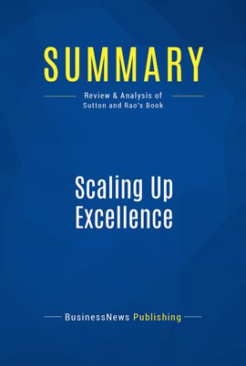 Cover image for Summary: Scaling Up Excellence
