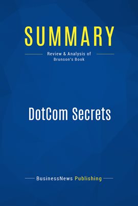 Cover image for Summary: DotCom Secrets
