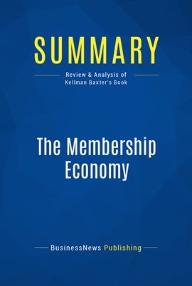 Cover image for Summary: The Membership Economy