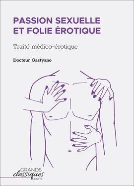 Cover image for Passion sexuelle et folie érotique