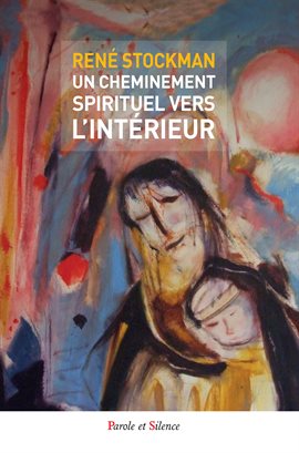 Cover image for Un cheminement spirituel vers l'intérieur