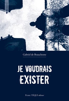 Cover image for Je voudrais exister
