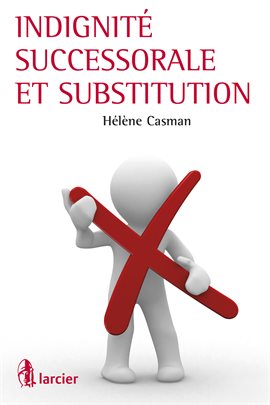 Imagen de portada para Indignité successorale et substitution