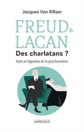 Cover image for Freud & Lacan Des charlatans ?