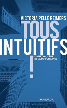 Cover image for Tous intuitifs!