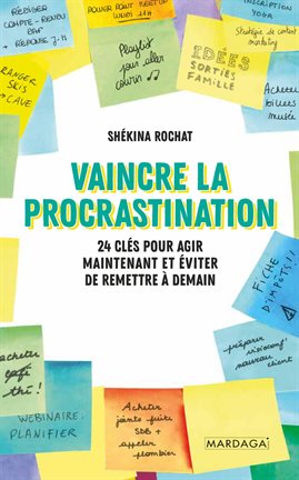 Cover image for Vaincre la procrastination