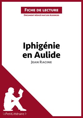 Cover image for Iphigénie en Aulide de Jean Racine (Fiche de lecture)