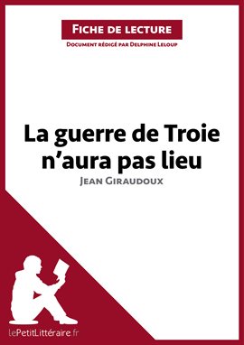 Cover image for La guerre de Troie n'aura pas lieu de Jean Giraudoux (Fiche de lecture)