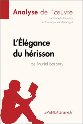 Cover image for L'Élégance du hérisson de Muriel Barbery (Analyse de l'oeuvre)