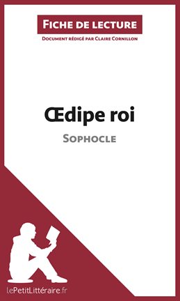 Cover image for Oedipe roi de Sophocle (Fiche de lecture)