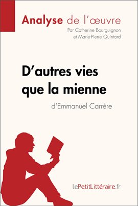 Cover image for D'autres vies que la mienne d'Emmanuel Carrère (Analyse de l'oeuvre)