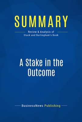 Cover image for Summary: A Stake in the Outcome