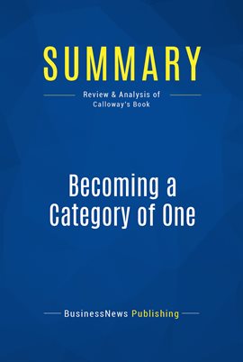 Cover image for Summary: Becoming a Category of One