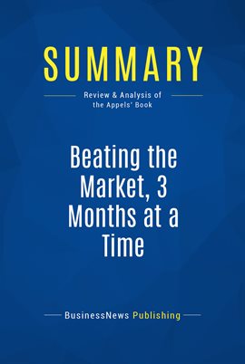 Cover image for Summary: Beating the Market, 3 Months at a Time