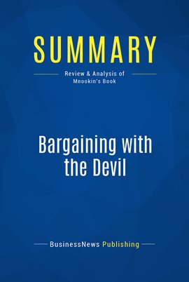 Cover image for Summary: Bargaining with the Devil