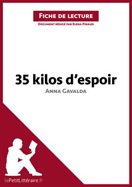 Cover image for 35 kilos d'espoir d'Anna Gavalda (Fiche de lecture)