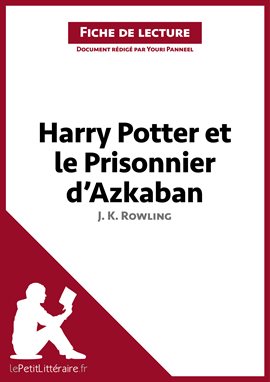 Cover image for Harry Potter et le Prisonnier d'Azkaban de J. K. Rowling (Fiche de lecture)