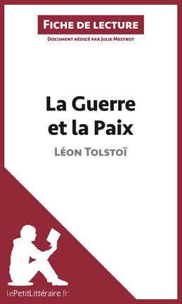Cover image for La Guerre et la Paix de Léon Tolstoï (Fiche de lecture)
