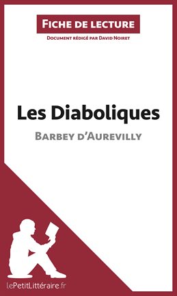 Cover image for Les Diaboliques de Barbey d'Aurevilly (Fiche de lecture)