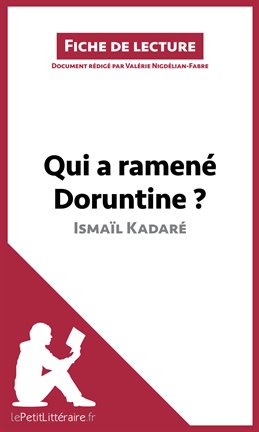 Cover image for Qui a ramené Doruntine ? d'Ismaïl Kadaré (Fiche de lecture)