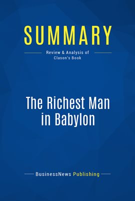 Cover image for Summary: The Richest Man in Babylon