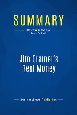 Cover image for Summary: Jim Cramer's Real Money