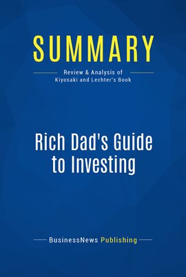 Cover image for Summary: Rich Dad's Guide to Investing
