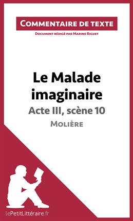 Cover image for Le Malade imaginaire de Molière - Acte III, scène 10