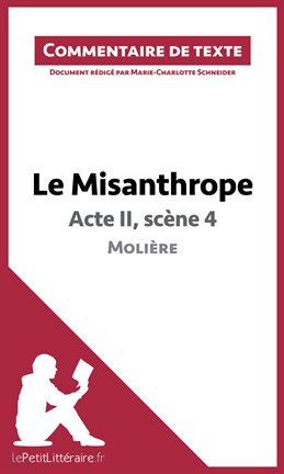 Cover image for Le Misanthrope - Acte II, scène 4 - Molière (Commentaire de texte)