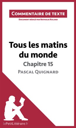Cover image for Tous les matins du monde de Pascal Quignard - Chapitre 15