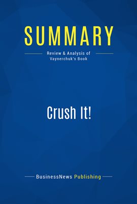 Cover image for Summary: Crush It!